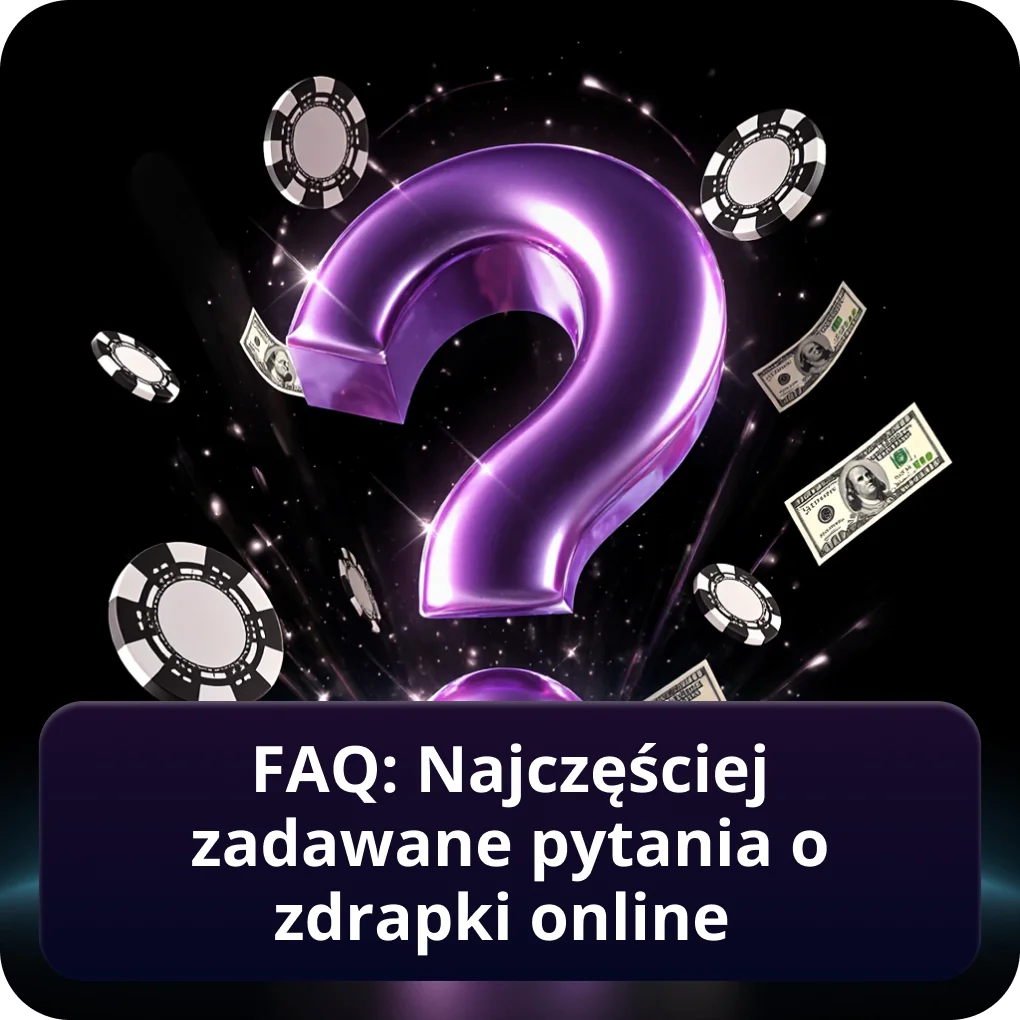 FAQ: Najczęściej zadawane pytania o zdrapki online