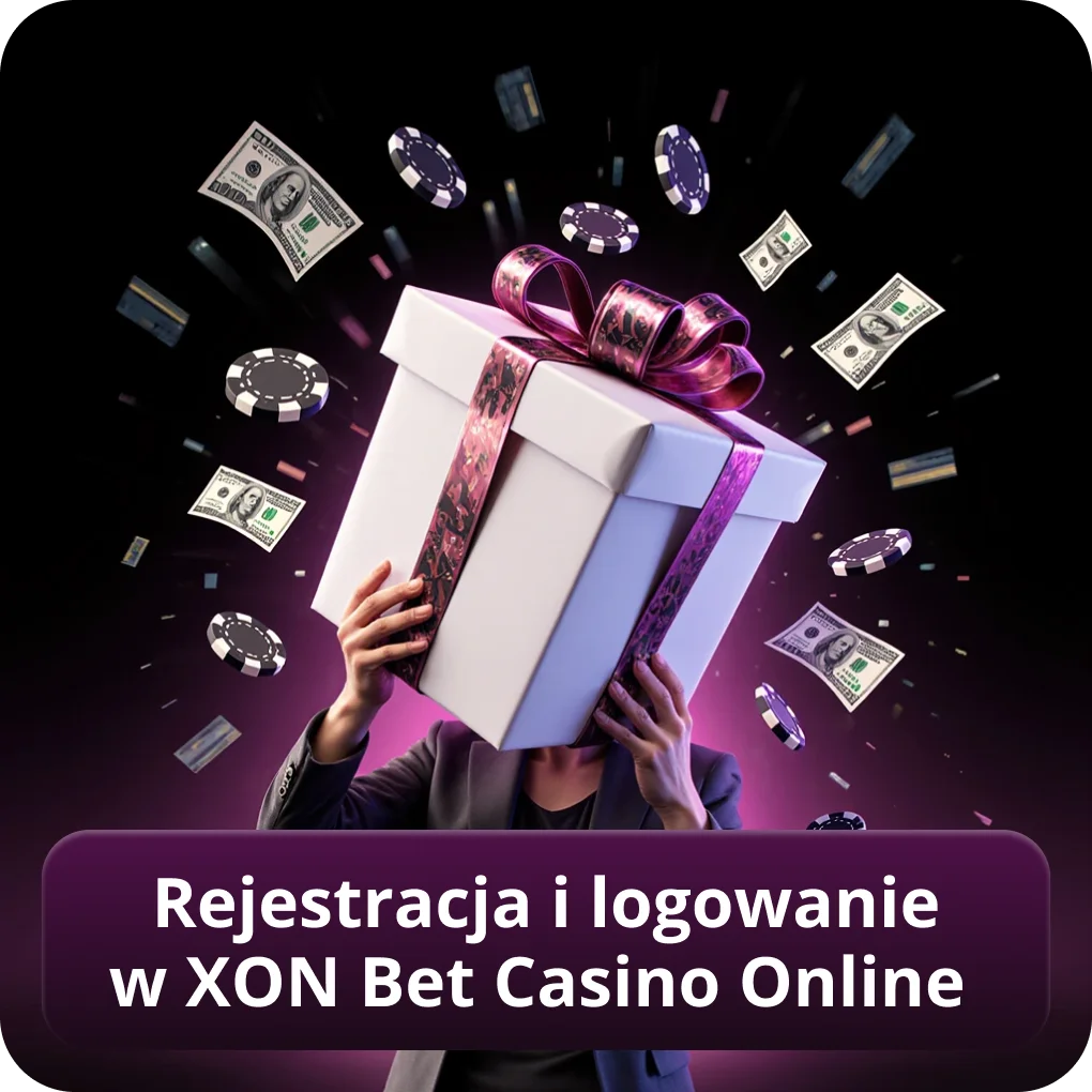 Rejestracja i Logowanie w XON Bet Casino Online