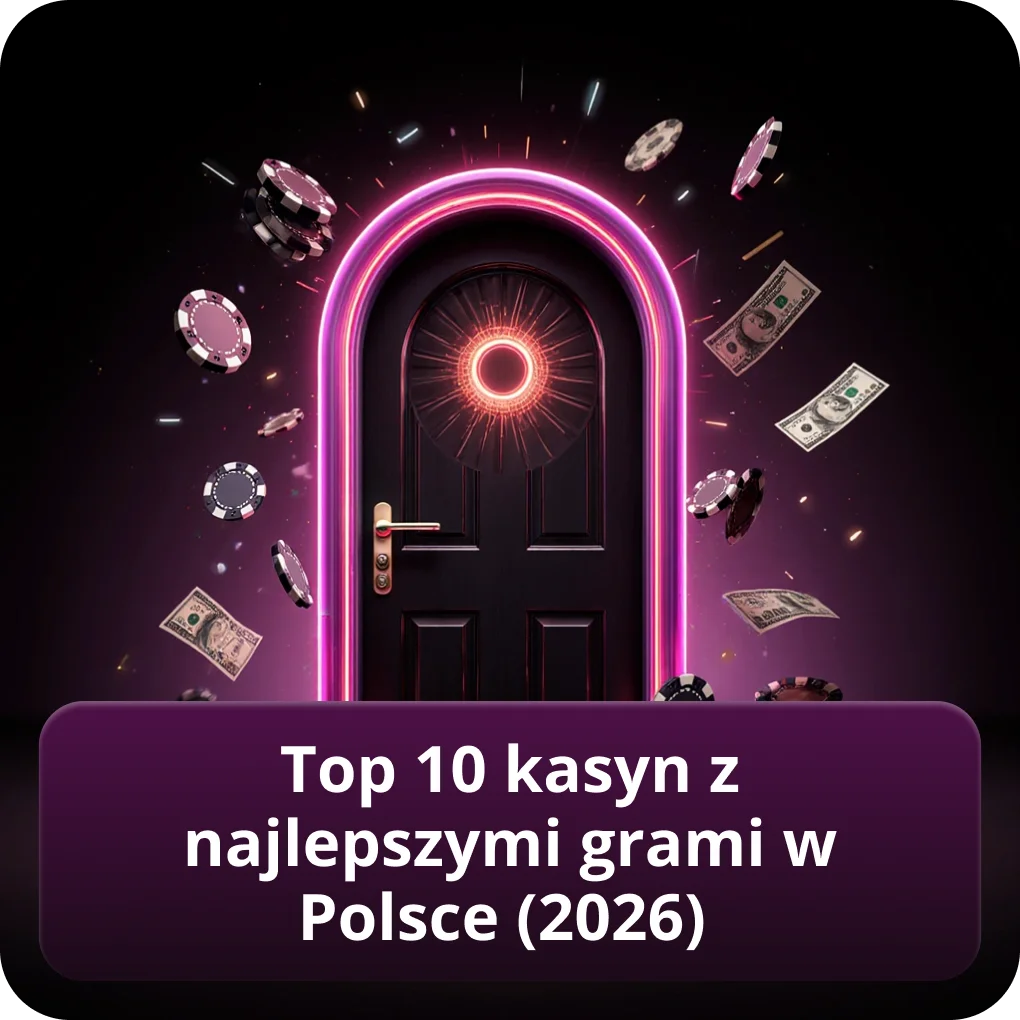 Top 10 kasyn z najlepszymi grami kasynowymi w Polsce 2026