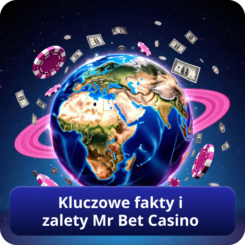 Kluczowe fakty i zalety Mr Bet Casino dla graczy w Polsce 2026 Kluczowe fakty i zalety Mr Bet Casino