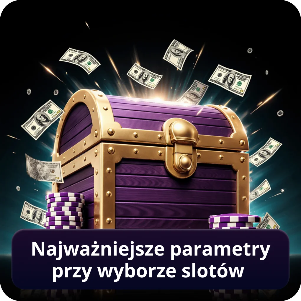 Najważniejsze parametry przy wyborze slotów